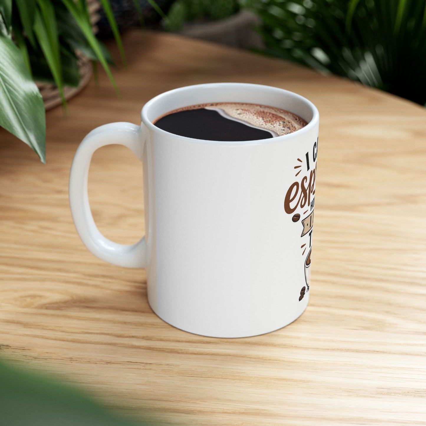I Can't Espresso How Much I Need This Coffee Mug | Funny Coffee Lover Gift | Espresso Pun Mug 11oz