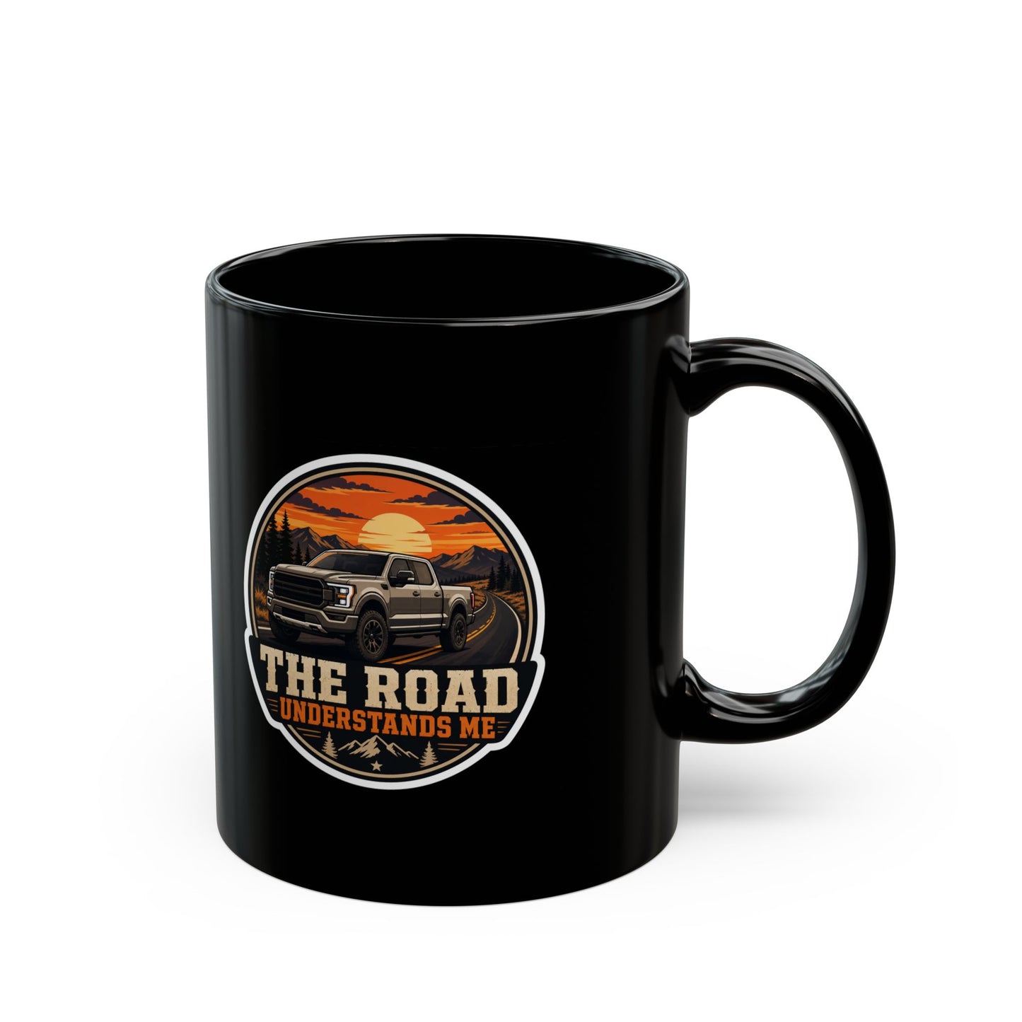 The Road Understands Me Mug | Car Enthusiast Gift | Driving Lover Coffee Mug Black Mug 11oz