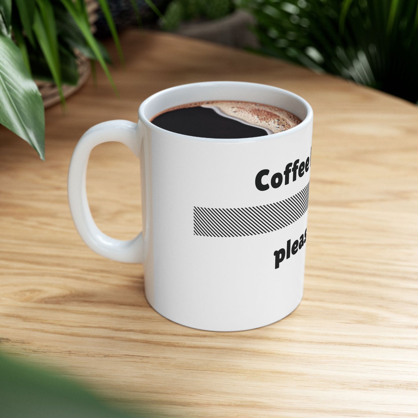 Coffee loading please wait Ceramic Mug,coffee mug,gift mug 11oz