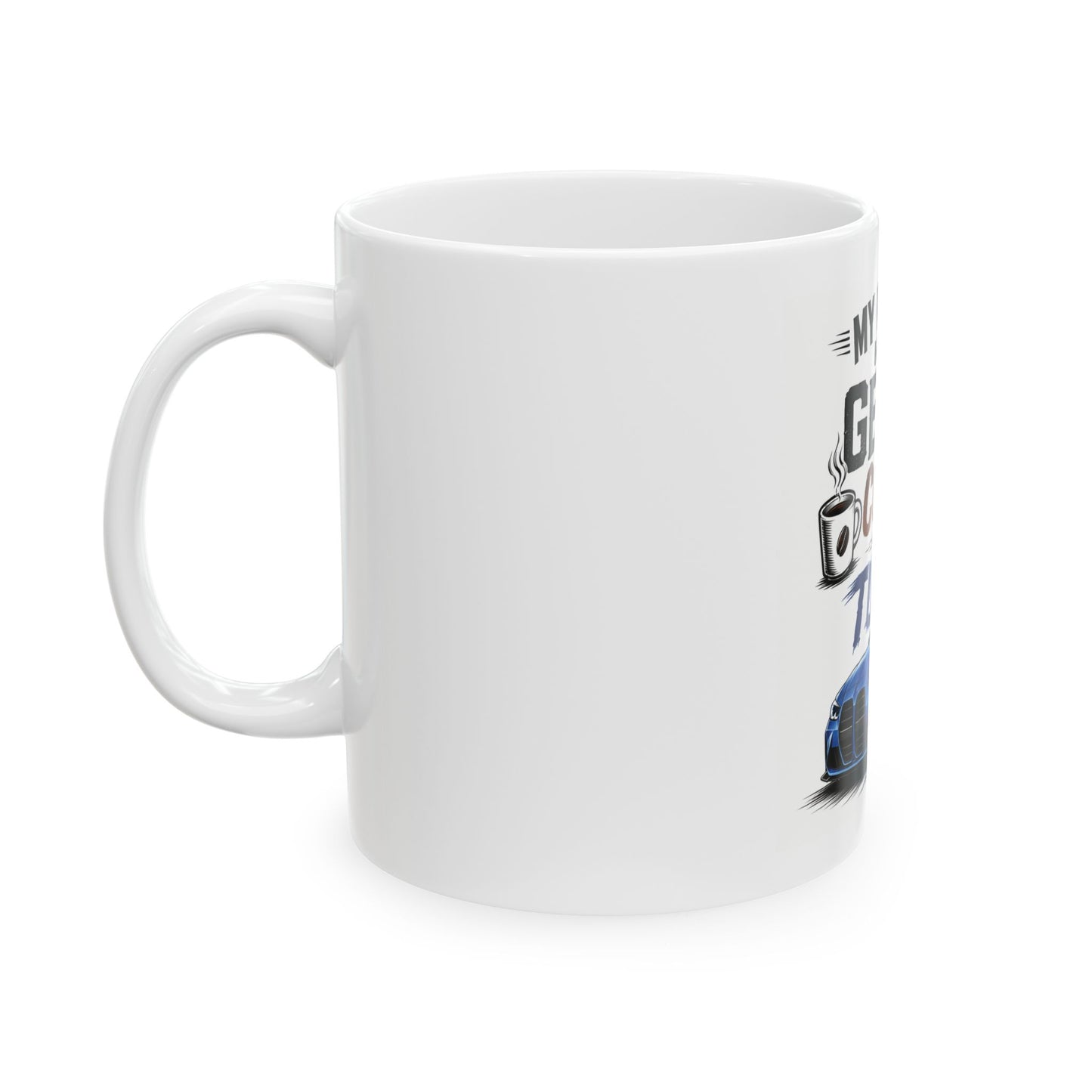 My Morning Has Two Gears: Coffee and Turbo Mug | Blue Sports Car Coffee Mug|Car Enthusiast Gift 11oz