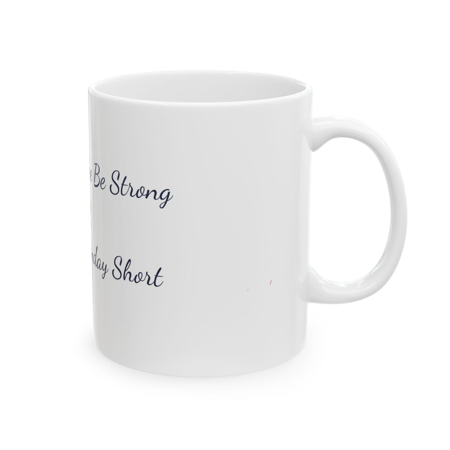 May your coffee be strong and your Monday short, Ceramic Mug,gift mug 11oz