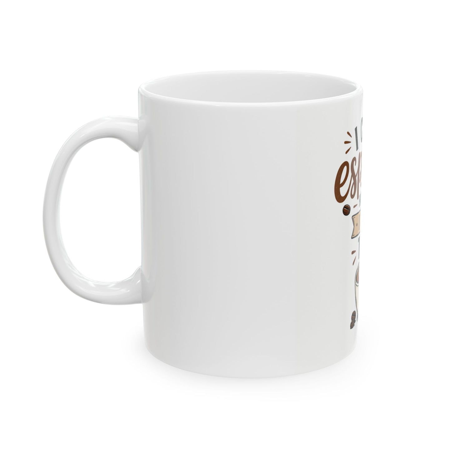 I Can't Espresso How Much I Need This Coffee Mug | Funny Coffee Lover Gift | Espresso Pun Mug 11oz