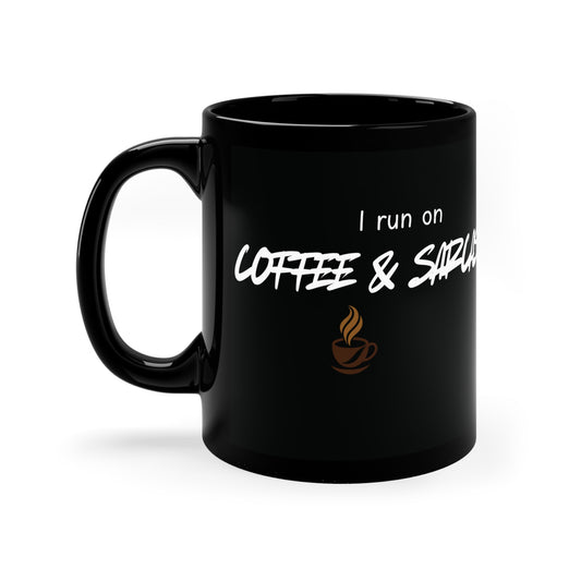 I Run On Coffee and Sarcasm Mug - Funny Coffee Mug Gift - 11oz Ceramic Mug